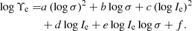 Mathematical equation: $$ \begin{aligned} {\log } \, \Upsilon _{\mathrm{e} } =&a\, ({\log } \, \sigma )^2 + b\, {\log } \,\sigma + c \,({\log } \,I_{\mathrm{e} })^2\nonumber \\&+ d \, {\log } \,I_{\mathrm{e} } + e\, {\log } \,I_{\mathrm{e} } \,{\log } \,\sigma + f. \end{aligned} $$