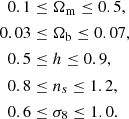 Mathematical equation: $$ \begin{aligned} 0.1&\le \Omega _{\rm m} \le 0.5,\\ 0.03&\le \Omega _{\rm b} \le 0.07,\\ 0.5&\le h \le 0.9,\\ 0.8&\le n_s \le 1.2,\\ 0.6&\le \sigma _8 \le 1.0. \end{aligned} $$