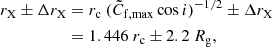 Mathematical equation: $$ \begin{aligned} r_{\rm X}\pm \Delta r_{\rm X}&= r_{\rm c}\ (\tilde{C}_{\rm f, max}\cos i)^{-1/2} \pm \Delta r_{\rm X}\nonumber \\&= 1.446\ r_{\rm c} \pm 2.2\ R_{\rm g}, \end{aligned} $$