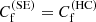 Mathematical equation: $ C_{\mathrm{f}}^{\mathrm{(SE)}} = C_{\mathrm{f}}^{\mathrm{(HC)}} $