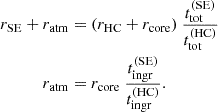 Mathematical equation: $$ \begin{aligned} r_{\rm SE} + r_{\rm atm}&= (r_{\rm HC} + r_{\rm core})\ \frac{t_{\rm tot}^\mathrm{(SE)}}{t_{\rm tot}^\mathrm{(HC)}} \nonumber \\ r_{\rm atm}&= r_{\rm core}\ \frac{t_{\rm ingr}^\mathrm{(SE)}}{t_{\rm ingr}^\mathrm{{(HC)}}}. \end{aligned} $$