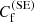 Mathematical equation: $ C_{\mathrm{f}}^{\mathrm{(SE)}} $