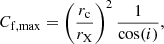 Mathematical equation: $$ \begin{aligned} C_{\rm f, max} = \left(\frac{r_{\rm c}}{r_{\rm X}}\right)^2\frac{1}{\cos (i)}, \end{aligned} $$
