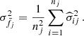 Mathematical equation: $$ \begin{aligned}&\sigma _{\bar{f}_{j}}^{2} = \frac{1}{n_{j}^{2}}\sum _{i=1}^{n_{j}} \widehat{\sigma }_{ij}^{2}\,. \end{aligned} $$