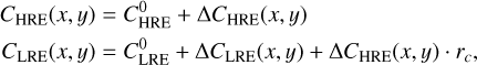 Mathematical equation: $\[\begin{aligned}C_{\mathrm{HRE}}(x, y) & =C_{\mathrm{HRE}}^0+\Delta C_{\mathrm{HRE}}(x, y) \\C_{\mathrm{LRE}}(x, y) & =C_{\mathrm{LRE}}^0+\Delta C_{\mathrm{LRE}}(x, y)+\Delta C_{\mathrm{HRE}}(x, y) \cdot r_c,\end{aligned}\]$