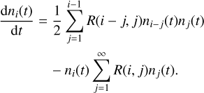 Mathematical equation: $\[\begin{aligned}\frac{\mathrm{d} n_i(t)}{\mathrm{d} t}= & \frac{1}{2} \sum_{j=1}^{i-1} R(i-j, j) n_{i-j}(t) n_j(t) \\& -n_i(t) \sum_{j=1}^{\infty} R(i, j) n_j(t).\end{aligned}\]$