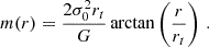 Mathematical equation: $$ \begin{aligned} m(r)= \frac{2\sigma _0^2 r_t}{G} \arctan \left(\frac{r}{r_t}\right)\,. \end{aligned} $$
