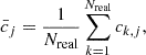 Mathematical equation: $$ \bar{c}_j = \frac{1}{N_{\rm real}} \sum _{k=1}^{N_{\rm real}} c_{k,j}, $$