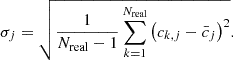 Mathematical equation: $$ \sigma _j = \sqrt{ \frac{1}{N_{\rm real}-1} \sum _{k=1}^{N_{\rm real}} \left( c_{k,j} - \bar{c}_j \right)^2 }. $$