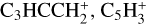 Mathematical equation: $\[\mathrm{C}_3 \mathrm{HCCH}_2^{+}, \mathrm{C}_5 \mathrm{H}_3^{+}\]$