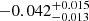 Mathematical equation: $ -0.042^{+0.015}_{-0.013} $