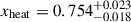 Mathematical equation: $ x_{\mathrm{heat}}=0.754^{+0.023}_{-0.018} $