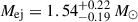 Mathematical equation: $ M_{\mathrm{ej}}=1.54^{+0.22}_{-0.19}\,M_{\odot} $