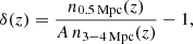 Mathematical equation: $$ \begin{aligned} \delta (z) = \frac{n_{0.5\,\mathrm{Mpc} }(z)}{A\,n_{3{-}4\,\mathrm{Mpc} }(z)} - 1 , \end{aligned} $$