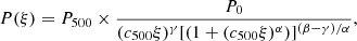 Mathematical equation: $$ P(\xi ) = P_{500} \times \frac{P_0}{(c_{500} \xi )^{\gamma } [(1 + (c_{500}\xi )^\alpha )]^{(\beta - \gamma )/\alpha }}, $$