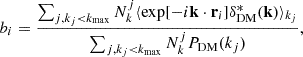 Mathematical equation: $$ \begin{aligned} b_i =\frac{\sum _{j,k_{j}<k_{\rm max}}N^{j}_{k}\langle \exp [-i\mathbf{k}\cdot \mathbf{r}_{i}]\delta _{\mathrm{DM} }^{*}(\mathbf{k}) \rangle _{k_{j}}}{\sum _{j,k_{j} < k_{\rm max}} N^{j}_{k}P_{\rm DM}(k_{j})}, \end{aligned} $$