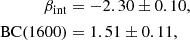 Mathematical equation: $$ \begin{aligned} \begin{split} \beta _{\rm int}&= -2.30\pm 0.10, \\ \mathrm{BC(1600)}&= 1.51\pm 0.11, \end{split} \end{aligned} $$