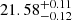 Mathematical equation: $ 21.58^{+0.11}_{-0.12} $