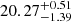 Mathematical equation: $ 20.27^{+0.51}_{-1.39} $