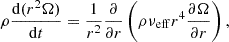 Mathematical equation: $$ \begin{aligned} \rho \frac{\mathrm{d}(r^2 \Omega )}{\mathrm{d}t} = \frac{1}{r^2} \frac{\partial }{\partial r}\left( \rho \nu _{\rm {eff}} r^4 \frac{\partial \Omega }{\partial r} \right), \end{aligned} $$
