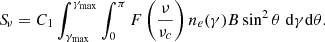 Mathematical equation: $$ \begin{aligned} {S\!}_{\nu } = C_1\int ^{\gamma _{\mathrm{max} }}_{\gamma _{\mathrm{max} }}\int ^{\pi }_0 F\left(\frac{\nu }{\nu _c}\right)n_e(\gamma )B\sin ^2{\theta }\;\mathrm{d}\gamma \mathrm{d}\theta . \end{aligned} $$