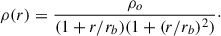 Mathematical equation: $$ \begin{aligned} \rho (r) = \frac{\rho _o}{(1+r/r_b)(1+(r/r_b)^2)}\cdot \end{aligned} $$