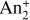 Mathematical equation: ${\rm{An}}_2^ + $
