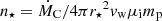 Mathematical equation: $ n_{\star} = \dot{M}_{\mathrm{C}} / 4 \pi {r_{\star}}^2 v_{\mathrm{w}} \mu_{\mathrm{i}} m_{\mathrm{p}} $