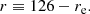 Mathematical equation: $$ \begin{aligned} r \equiv 126 - r_{\rm e}. \end{aligned} $$