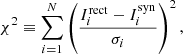 Mathematical equation: $$ \begin{aligned} \chi ^2 \equiv \sum _{i=1}^N\left({I_i^\mathrm{rect} - I_i^\mathrm{syn}\over \sigma _i}\right)^2, \end{aligned} $$