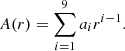 Mathematical equation: $$ \begin{aligned} A(r) = \sum _{i=1}^{9} a_i r^{i-1}. \end{aligned} $$