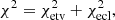 Mathematical equation: $$ \begin{aligned}&\chi ^2 = \chi ^2_{\rm etv} + \chi ^2_{\rm ecl}, \end{aligned} $$