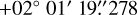 Mathematical equation: $\[\mathrm{+}02^{\circ} ~01^{\prime} ~19^{\prime \prime}_\cdot278\]$
