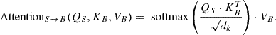 Mathematical equation: $$ \begin{aligned} \text{ Attention}_{S \rightarrow B}(Q_S, K_B, V_B) = \text{ softmax}\left( \frac{Q_S \cdot K_B^{T}}{\sqrt{d_k}} \right) \cdot V_B. \end{aligned} $$