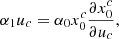 Mathematical equation: $$ \begin{aligned} \alpha _1 u_c= \alpha _0 x_0^c \frac{\partial x_0^c}{\partial u_c} , \end{aligned} $$