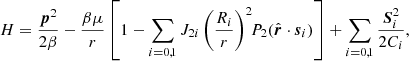Mathematical equation: $$ \begin{aligned} H = \frac{\boldsymbol{p}^2}{2 \beta } - \frac{\beta \mu }{r} \left[ 1 - \sum _{i=0,1} J_{2i} \left(\frac{R_i}{r}\right)^2 \!\! P_2 (\hat{\boldsymbol{r}} \cdot \boldsymbol{s}_i) \right] + \sum _{i=0,1} \frac{\boldsymbol{S}_i^2}{2 C_i} , \end{aligned} $$