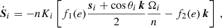 Mathematical equation: $$ \begin{aligned}&\dot{\boldsymbol{S}}_i = - n K_i \left[ f_1(e) \frac{\boldsymbol{s}_i + \cos \theta _i \, \boldsymbol{k}}{2} \frac{\Omega _i}{n} - f_2(e) \, \boldsymbol{k}\right] \ , \end{aligned} $$