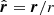 Mathematical equation: $ \hat {{\boldsymbol{r}}}= {{\boldsymbol{r}}}/ r $