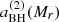 Mathematical equation: $ a_{\mathrm{BH}}^{(2)}(M_r) $