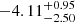 Mathematical equation: $ -4.11^{+0.95}_{-2.50} $