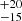 Mathematical equation: $ ^{+20}_{-15} $