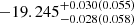 Mathematical equation: $ -19.245_{-0.028(0.058)}^{+0.030(0.055)} $