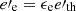 Mathematical equation: $ e\prime_{\mathrm{e}}=\epsilon_{\mathrm{e}} e\prime_{\mathrm{th}} $