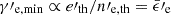 Mathematical equation: $ \gamma\prime_{\mathrm{e,\min}}\propto e\prime_{\mathrm{th}}/n\prime_{\mathrm{e,th}} = \bar{\epsilon}\prime_{\mathrm{e}} $