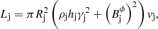 Mathematical equation: $$ \begin{aligned} L_{\rm j} = \pi R^2_{\rm j} \left(\rho _{\rm j} h_{\rm j} \gamma ^2_{\rm j} + \left(B^\phi _{\rm j}\right)^2 \right) v_{\rm j}, \end{aligned} $$