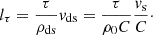 Mathematical equation: $$ \begin{aligned} l_{\tau } = \frac{\tau }{\rho _{\rm ds}}v_{\rm ds} = \frac{\tau }{\rho _{0}C}\frac{v_{\rm s}}{C}\cdot \end{aligned} $$