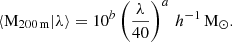 Mathematical equation: $$ \begin{aligned} \langle \mathrm{M}_{200\,\mathrm{m}}|\lambda \rangle =10^b \left(\frac{\lambda }{40}\right)^a\,h^{-1}\,\mathrm{M} _{\odot }. \end{aligned} $$
