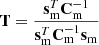 Mathematical equation: $$ \begin{aligned} \mathbf T = \frac{\mathbf s _\mathrm{m} ^T \mathbf C _\mathrm{m} ^{-1}}{\mathbf s _\mathrm{m} ^T \mathbf C _\mathrm{m} ^{-1} \mathbf s _\mathrm{m} } \end{aligned} $$