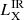 Mathematical equation: $ L_{\mathrm{X}}^{\mathrm{IR}} $