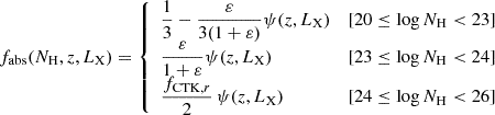 Mathematical equation: $$ \begin{aligned} f_{\rm abs}(N_{\rm H}, z, L_{\rm X}) = {\left\{ \begin{array}{ll} \dfrac{1}{3} - \dfrac{\varepsilon }{3(1 + \varepsilon )} \psi (z,L_{\rm X})&[20 \le \log N_{\rm H} < 23] \\ \dfrac{\varepsilon }{1 + \varepsilon } \psi (z, L_{\rm X})&[23 \le \log N_{\rm H} < 24] \\ \dfrac{f_{\mathrm{CTK} ,r}}{2}\,\psi (z, L_{\rm X})&[24 \le \log N_{\rm H} < 26] \end{array}\right.} \end{aligned} $$